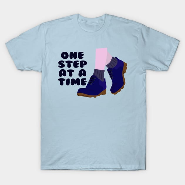 PHRASE one step at a time T-Shirt by MCBZ